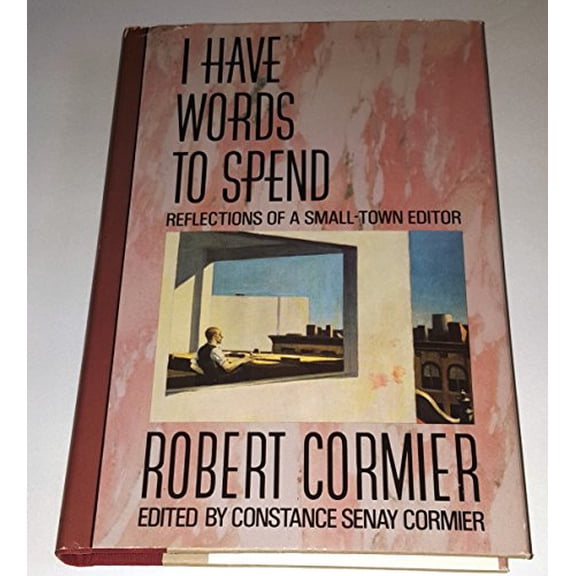Pre-Owned I Have Words to Spend: Reflections of a Small-Town Editor Paperback