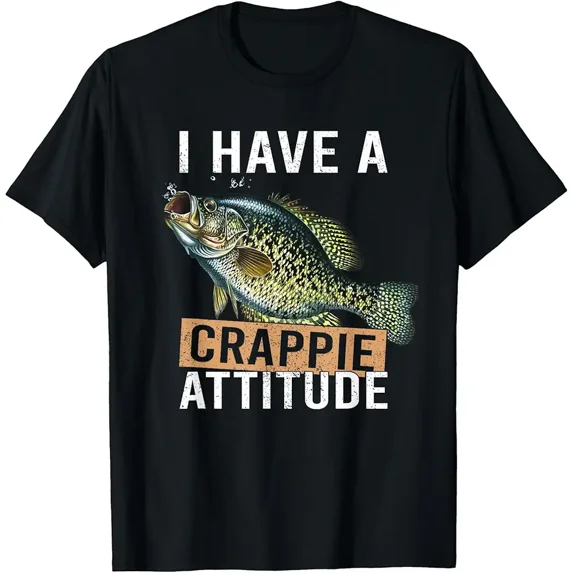 I Have a Crappie Attitude Fishing T-Shirt