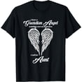 thumbnail image 1 of I Have a Guardian Angel In Heaven I Call Her Aunt Tshirts T-Shirt, 1 of 3