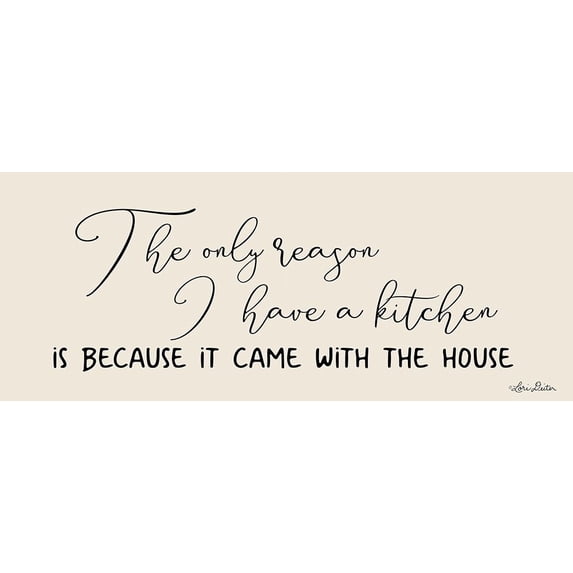 I Have a Kitchen Poster Print by Lori Deiter (36 x 15)