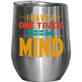 thumbnail image 1 of I Have a One Track Mind feat. a Train, Stainless Steel 12oz Wine Tumbler, 1 of 5