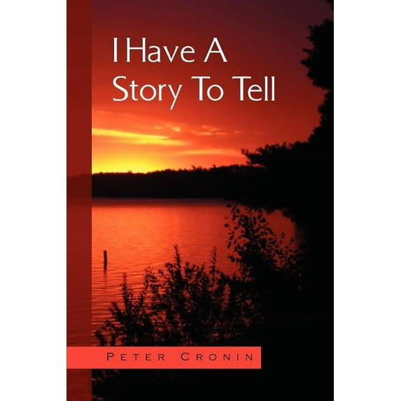 I Have a Story to Tell