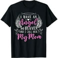 thumbnail image 1 of I Have an Angel in Heaven And I Call Her My Mom In Memorial T-Shirt, 1 of 4
