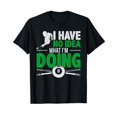 thumbnail image 1 of I Have no Idea What I'm Doing | Funny Billiards Pool T-Shirt, 1 of 5