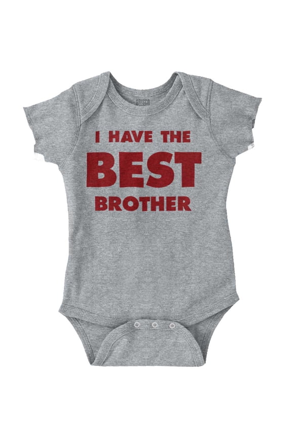 I Have the Best Brother Cute Sibling Romper Boys or Girls Infant Baby Brisco Brands 6M