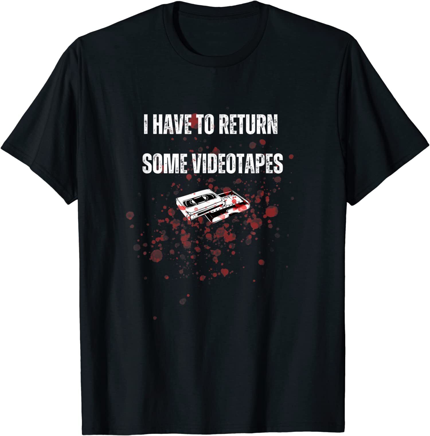 I Have to Return Some Video Tapes American Psycho TShirt