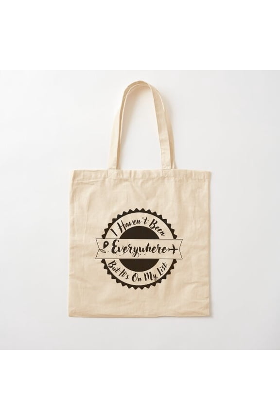 I Haven'T Been Everywhere But It'S On My List - World Traveler Cotton Tote Bag Canvas Tote Bag, Family Gift For Mother, Her