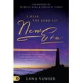 thumbnail image 1 of I Hear the Lord Say New Era: Be Prepared, Positioned, and Propelled Into God's Prophetic Timeline, (Paperback), 1 of 2