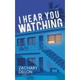thumbnail image 1 of I Hear You Watching, (Paperback), 1 of 1