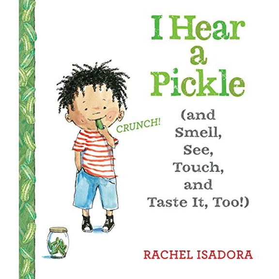 Pre-Owned I Hear a Pickle: And Smell, See, Touch, & Taste It, Too! (Hardcover) 0399160493 9780399160493