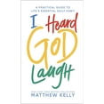 thumbnail image 1 of Pre-Owned I Heard God Laugh: A Practical Guide to Life's Essential Daily Habit (Hardcover) 163582138X 9781635821383, 1 of 1