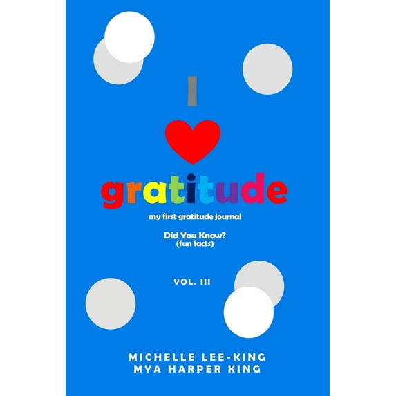 I Heart Gratitude, Vol. III: Did You Know? (Fun Facts) (Paperback)