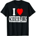 thumbnail image 1 of I Heart (Love) Cheeseballs Snack Food Puffs Cheddar T-Shirt men and women can wear, black, white, gifts, 1 of 4