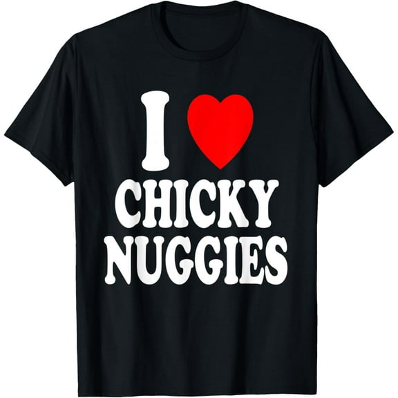 I Heart (Love) Chicky Nuggies Chicken Nuggets T-Shirt