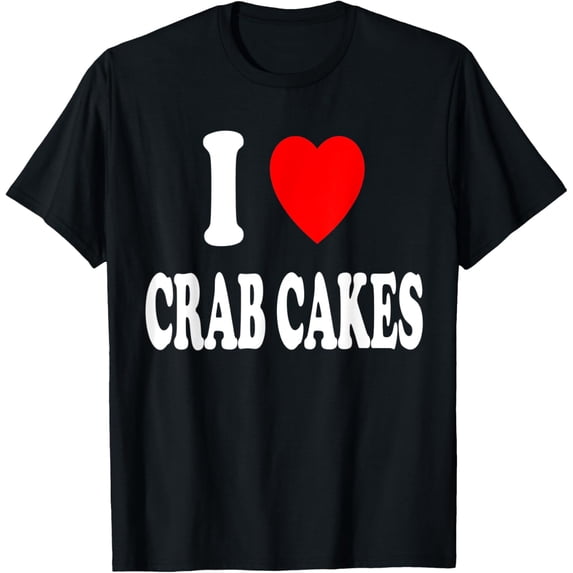 I Heart (Love) Crab Cakes Seafood T-Shirt