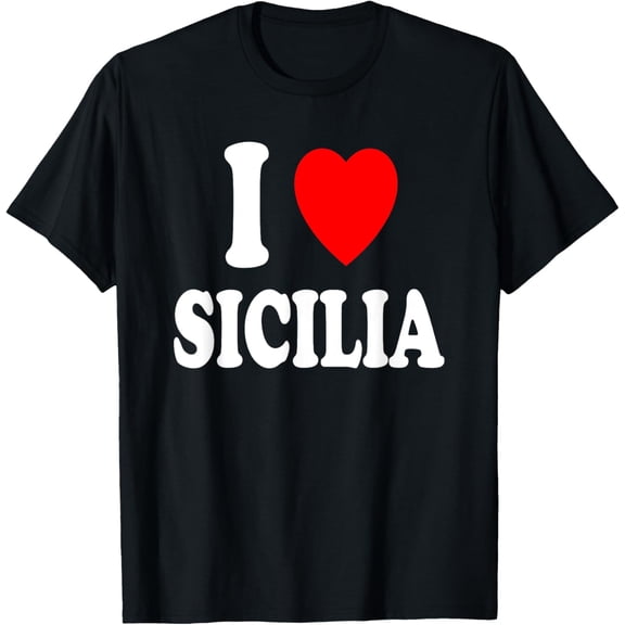 I Heart (Love) Sicilia Travel Tourism Vacation Home Sicily T-Shirt
