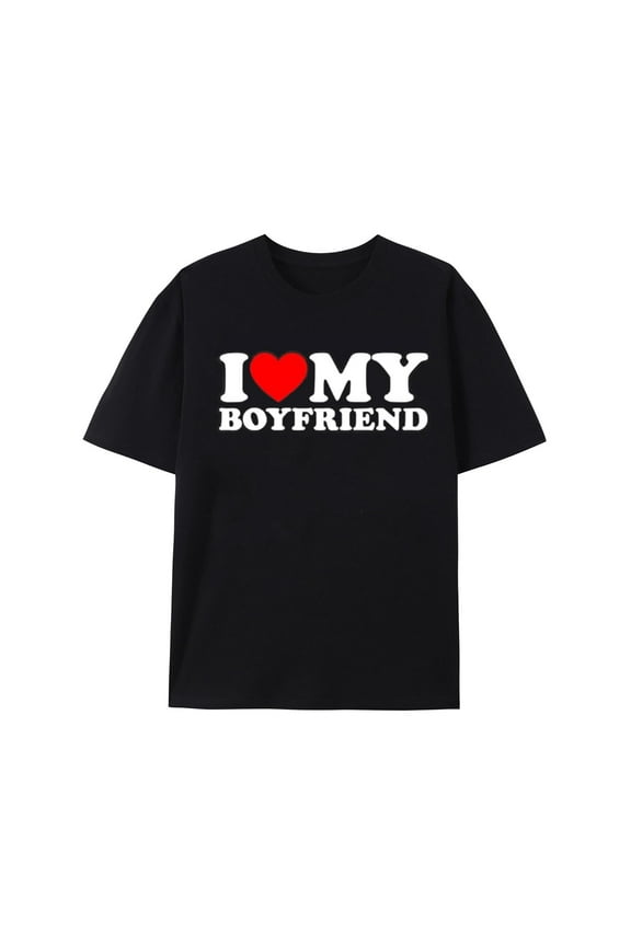 I Heart My Boyfriend Adult Tshirt Black BF T-Shirt Funny Couple Gifts Tee Heart Graphic Novelty Shirt Pure Cotton Tops