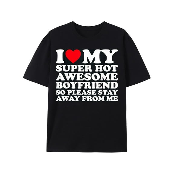 I Heart My Boyfriend Adult Tshirt Black BF T-Shirt Funny Couple Gifts Tee Heart Graphic Novelty Shirt Pure Cotton Tops