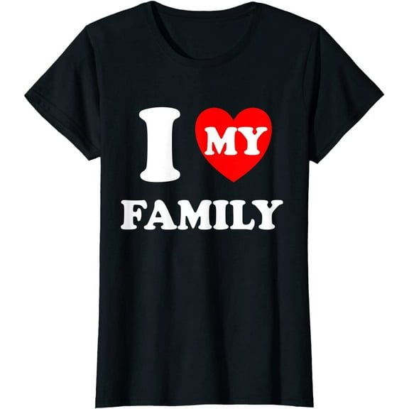 I Heart My Family I Love My Family T-Shirt