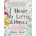 thumbnail image 1 of Pre-Owned I Heart My Little A-Holes: A bunch of holy-crap moments no one ever told you about parenting Paperback, 1 of 1