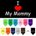 thumbnail image 1 of Pet and Dog Bandana Screen Printed, "I Love My Mommy", 1 of 10