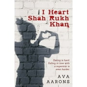 I Heart Shah Rukh Khan Paperback