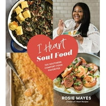 I Heart Soul Food: I Heart Soul Food : 100 Southern Comfort Food Favorites (Paperback)