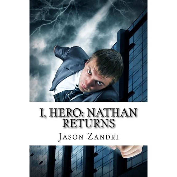 I, Hero: Nathan Returns (Paperback)