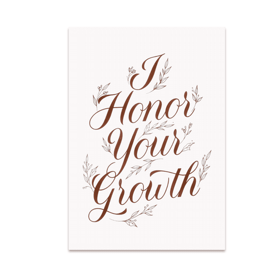 I Honor Your Growth Wall Art - Personal Development Enthusiast - 13x19 Poster Print