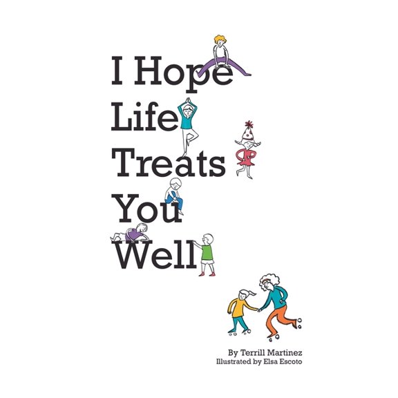 I Hope Life Treats You Well, (Hardcover)