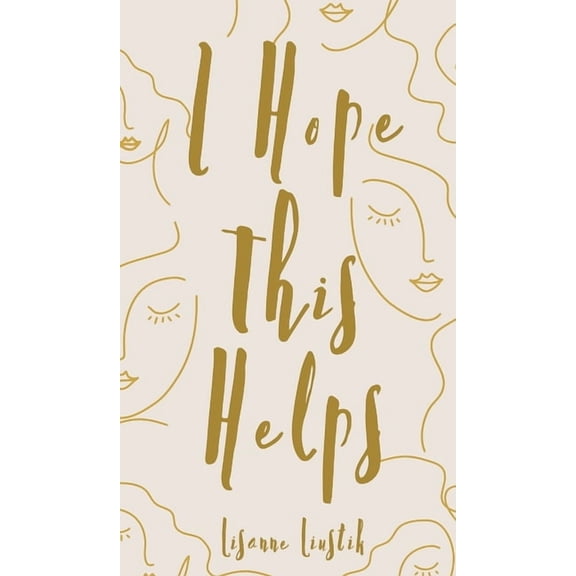 I Hope This Helps, (Hardcover)