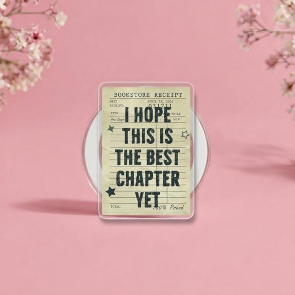 I Hope This Is The Best Chapter Yet MagSafe Grip, Bookstore Receipt Phone Griptok, Book Lover Gift, Aesthetic Reading Magnetic Stand