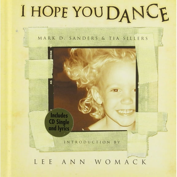 Pre-Owned I Hope You Dance (Hardcover) by Mark D Sanders, Tia Sillers, Lee Ann Womack
