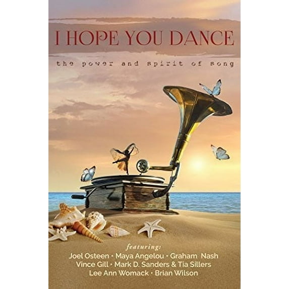 I Hope You Dance: The Power and Spirit of Song (DVD)