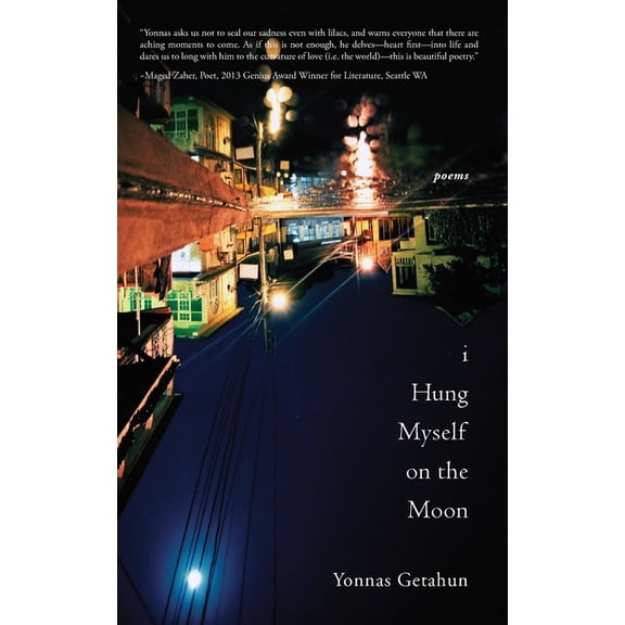 I Hung Myself on the Moon: Poems, (Paperback)