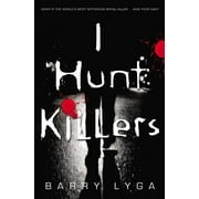 BARRY LYGA I Hunt Killers I Hunt Killers, Book 1, (Paperback)