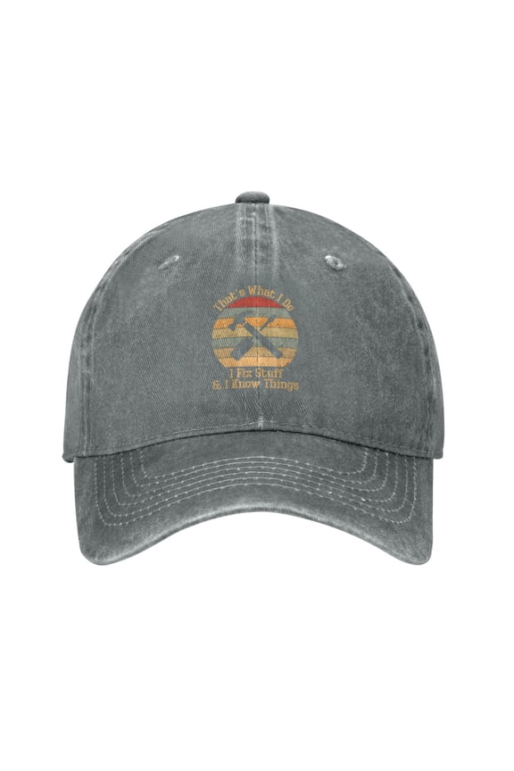 That's What I Do I Fix Stuff And I Know Things 1 Baseball Cap Vintage Soft Washed Denim,Golf Dad Hat Adjustable Trucker Hats for Men Women Unisex Adult,Gray