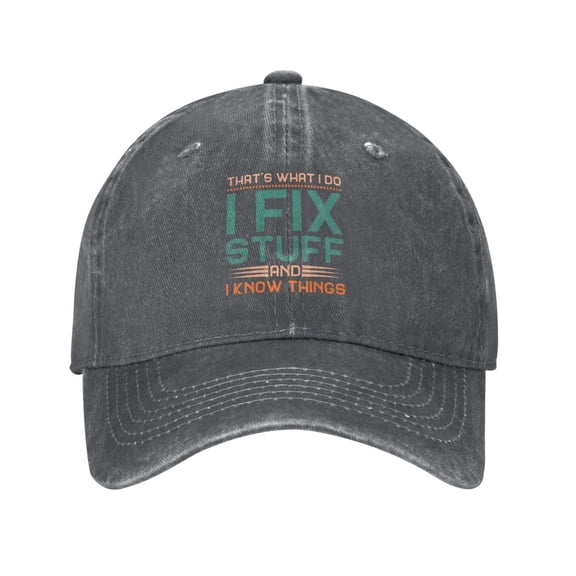 That's What I Do I Fix Stuff And I Know Things 3 Baseball Cap Vintage Soft Washed Denim,Golf Dad Hat Adjustable Trucker Hats for Men Women Unisex Adult,Deep Heather