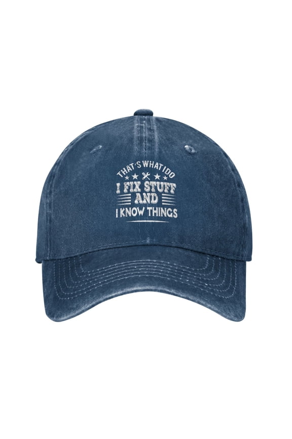 That's What I Do I Fix Stuff And I Know Things Baseball Cap Vintage Soft Washed Denim,Golf Dad Hat Adjustable Trucker Hats for Men Women Unisex Adult,Navy Blue