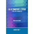 thumbnail image 1 of Pre-Owned I & II Timothy / Titus for Beginners (The New Testament Collection) Paperback, 1 of 1