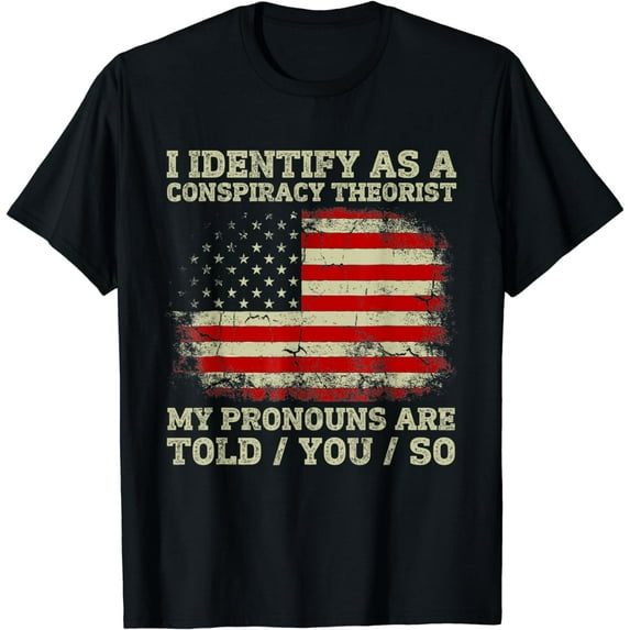 I Identify As A Conspiracy Theorist Vintage,American Flag T-Shirt
