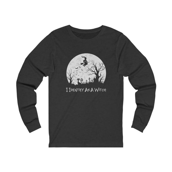 I Identify As A Witch Long Sleeve T-Shirt, Long Sleeve Halloween Witch Tee