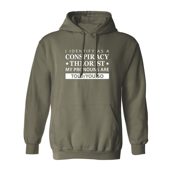 I Identify As Conspiracy Theorist Adult Hooded Sweatshirt