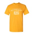 thumbnail image 1 of I Identify As a Patriot Sarcastic Humor Graphic Novelty Funny T Shirt, 1 of 5