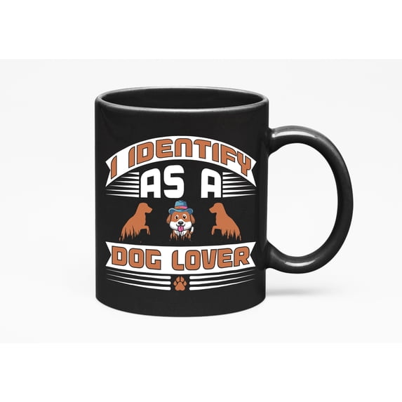 I Identify as a Dog Lover, Black 11oz Ceramic Mug