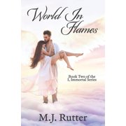 I, Immortal the I, Immortal The Series, Book 2, World in Flames, Book 2, Paperback