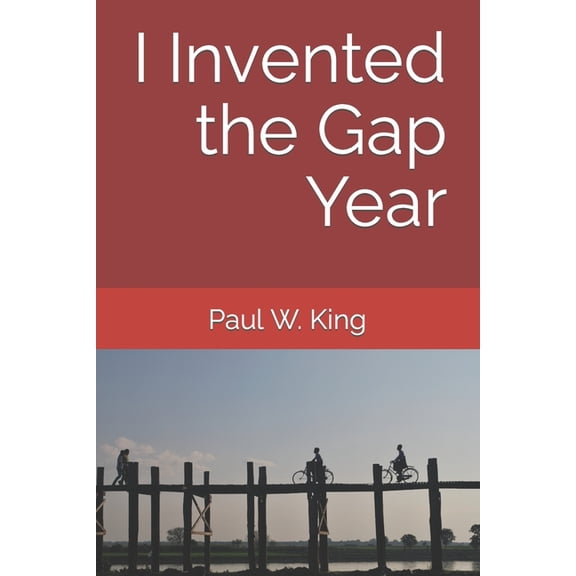 I Invented the Gap Year (Paperback)