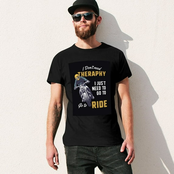 I JUST NEED TO RIDE Men’s T-Shirt 100% Cotton Casual Short Sleeve Tops Gift Tee Black XS