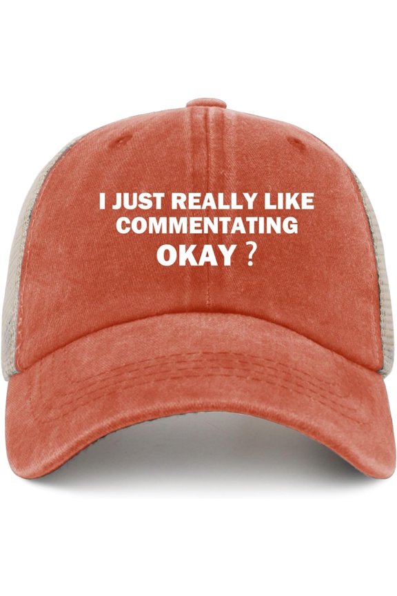 I JUST Really Like COMMENTATING Okay ? Trucker Hat Men Trendy Mesh Baseball Cap for Summer