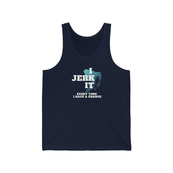 I Jerk It Unisex Jersey Tank